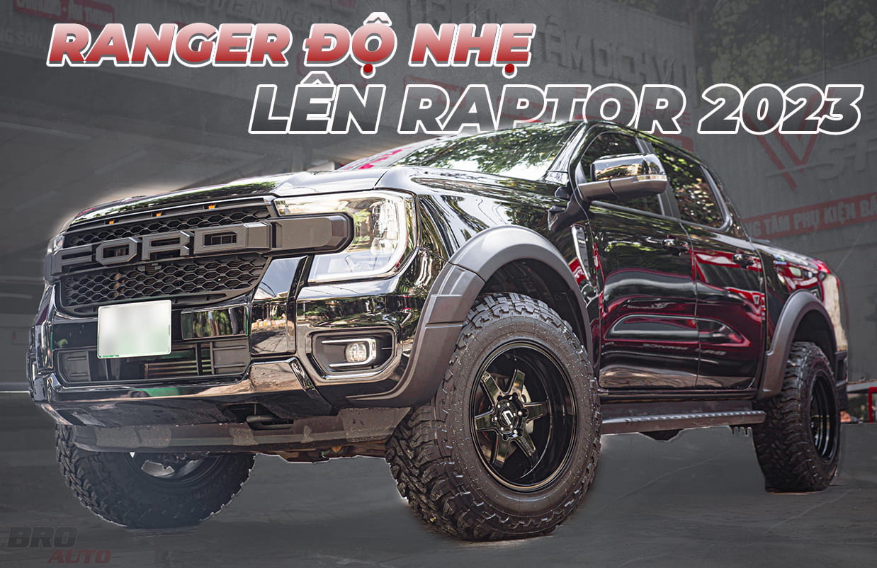 Ford Ranger Độ Nhẹ Lên Raptor 2023