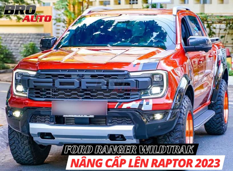 Ford Ranger Wildtrak 2023 nâng cấp lên Raptor 2023