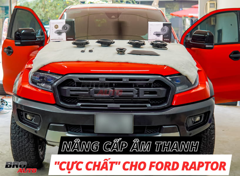 Nâng cấp âm thanh cho Ford Raptor đỏ tạo trải nghiệm giải trí hoàn hảo